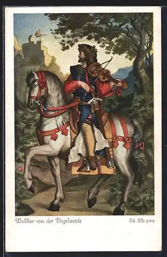 Künstler-AK Walther von der Vogelweide musizierend auf seinem Ross