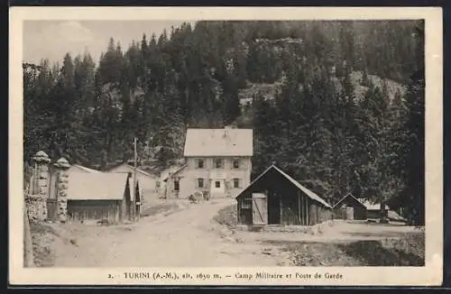 AK Turini, Camp Militaire et Poste de Garde à 1600 m d`altitude