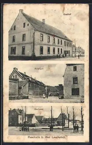AK Raschwitz b. Bad Lauchstädt, Gasthof, Rittergut, Dorfplatz