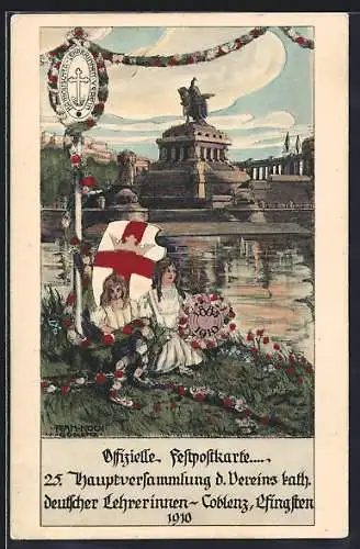 Künstler-AK Coblenz, 25. Hauptversammlung d. Vereins kath. deutscher Lehrerinnen 1910, Deutsches Eck