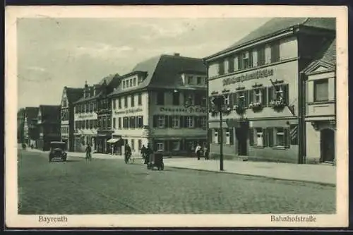 AK Bayreuth, Bahnhofstrasse mit Gasthof zum Goldenen Hirschen