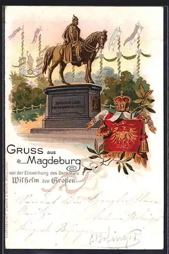 Lithographie Magdeburg, Denkmal Kaiser Wilhelm der Grosse, Flagge, Einweihung des Denkmals