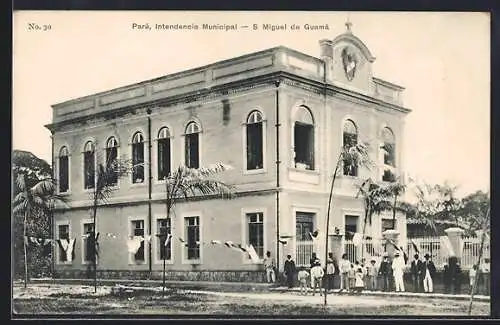 AK Pará, Intendencia Municipal, S Miguel de Guamá