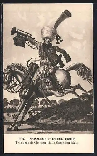 AK Kavallerie, Trompette de Chasseurs de la Garde Impériale, Napoléon Ier et son Temps