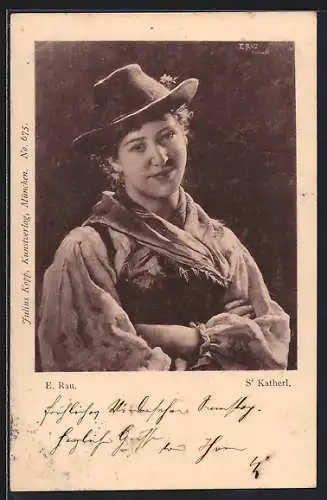 Künstler-AK sign. E. Rau: S`Katherl, Porträt in Tracht