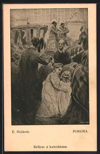 Künstler-AK sign. E. Holárek: Pokora, Reflexe z katechismu