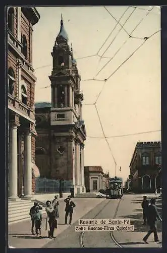 AK Rosario de Santa-Fé, Calle Buenos-Aires, Catedral, Strassenbahn