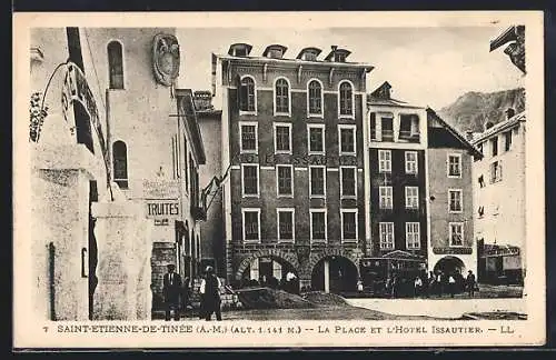 AK Saint-Étienne-de-Tinée, La Place et l`Hôtel Issautier