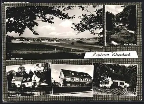 AK Weyerbusch, Gasthaus Sonnenhof, Die alte Mühle, Raiffeisen-Pension, Forsthaus
