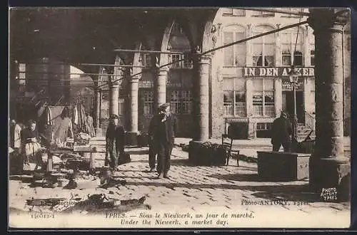 AK Ypres, Sous la Nieuwerk, un jour de marché