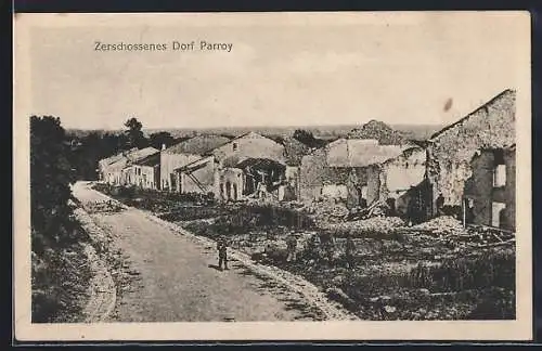 AK Parroy, westlicher Kriegsschauplatz, zerschossenes Dorf