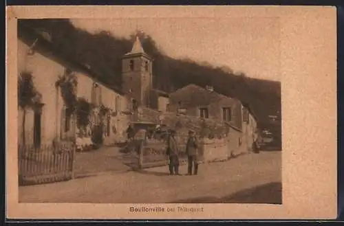 AK Boullonville bei Thiaucourt, Strassenpartie mit Kirche und Soldaten