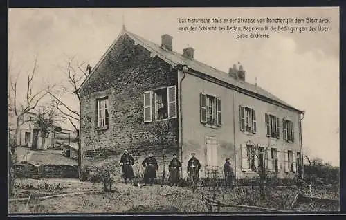 AK Donchery, historisches Haus, in dem Bismarck nach der Schlacht bei Sedan Napoleon seine Bedingungen diktierte