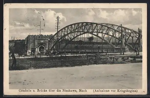 AK Nisch, Citadelle und Brücke über die Nischawa