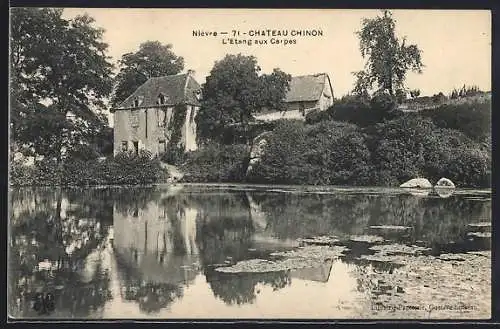 AK Château Chinon, L`Étang aux Carpes et maison au bord de l`eau