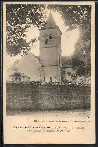 AK Beaumont-sur-Sardolle, Le Clocher vu à travers les Tilleuls de l`Avenue