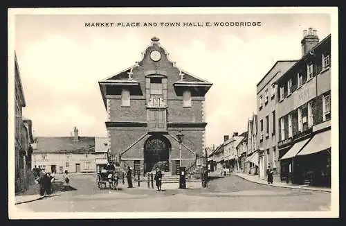 AK E. Woodbridge, Market Place and Town Hall