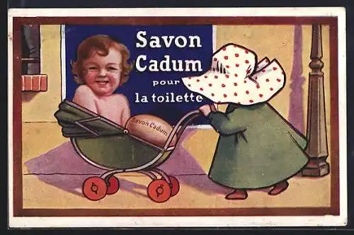 AK Reklame für Seife Savon Cadum, Mädchen schiebt ihr Geschwisterkind im Kinderwagen
