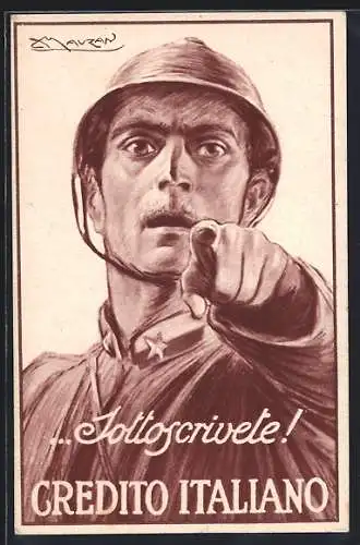 Künstler-AK Mauzan: Sottoscrivete!, Credito Italiano, ital. Propaganda