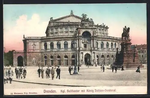 AK Dresden, Königl. Hoftheater mit König Johann-Denkmal