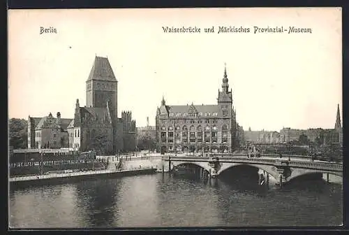 AK Berlin, Märkischer Platz, Märkisches Museum und Waisenbrücke