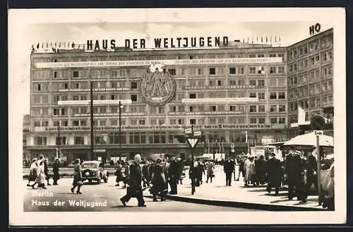 AK Berlin, Alexanderplatz, Haus der Weltjugend, DDR-Propaganda