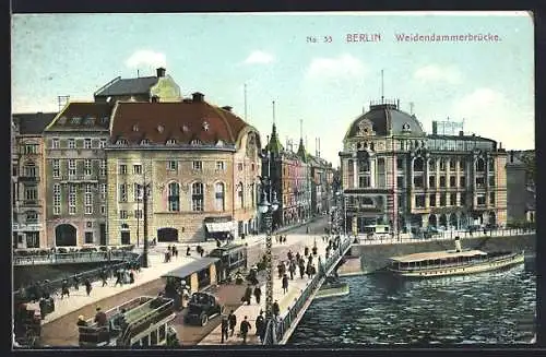 AK Berlin, Verkehr auf der Weidendammer Brücke, Dampfer am Anleger