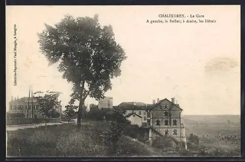 AK Chalindrey, La Gare, A gauche, le Buffet, a droite, les Hotels