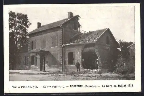 AK Rosières /Somme, La Gare en Juillet 1915, Guerre 1914-1915