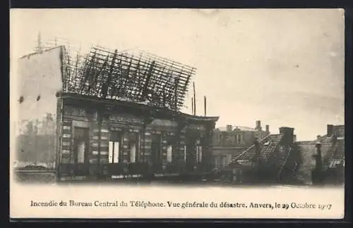 AK Anvers, Incendie du Bureau Central du Téléphone, Vue generale du desastre