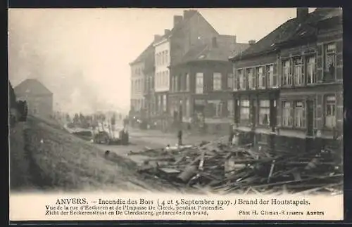 AK Anvers, Incendie des Bois, 4 et 5 Septembre 1907, Rue d`Eeckeren et de l`Impasse De Clerk, pendant l`incendie