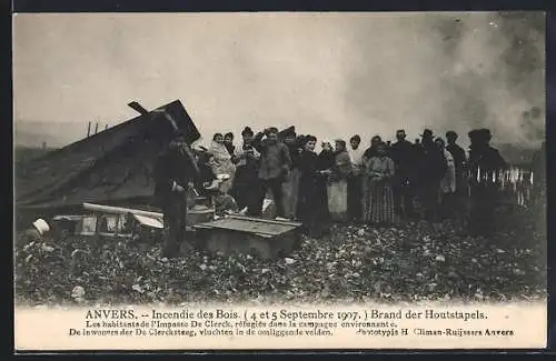 AK Anvers, Brand der Houtstapels 1907, De inwoners der De Clerksteeg vluchten in de omliggende velden