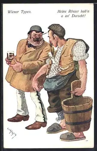 Künstler-AK Carl Josef Pollak: Wien, Mann mit Bierglas und Kutscher mit Bottich, Meine Rösser hab`n a an` Durst