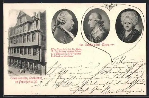 AK Portraits von Goethe und seinen Eltern mit Goethehaus