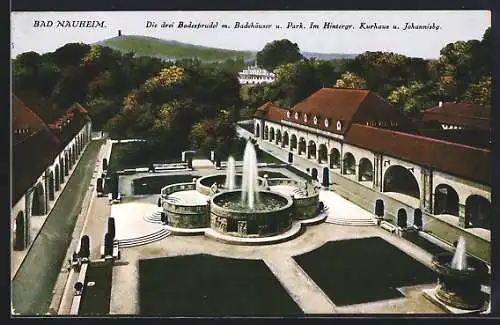AK Bad Nauheim, Die drei Badesprudel m. Badehäuser u. Park