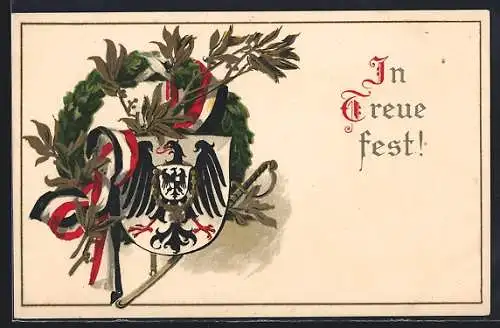 Spruch-AK In Treue fest! mit Siegeskranz und Wappen