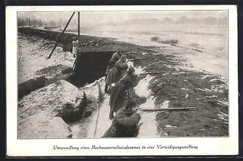 AK Umwandlung eines Hochwasserschutzdammes in eine Verteidigungsstellung