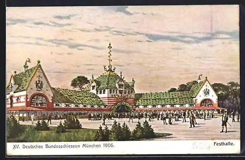 AK München, XV. Deutsches Bundesschiessen 1906, Festhalle