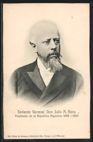 AK Portrait Teniente General Don Julio A. Roca, Presidente de la Republica Argentina