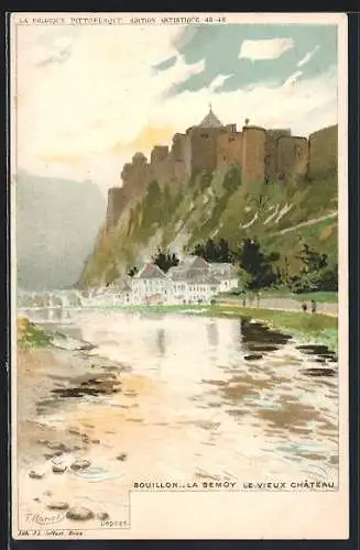 Künstler-Lithographie F. Ranot: Bouillon, La Semoy, Le Vieux Château, Partie mit dem alten Schloss