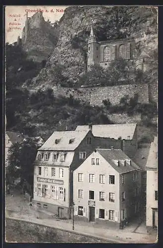 AK Oberstein a. d. Nahe, Schloss & Felsenkirche mit Gasthaus Karl Grüninger