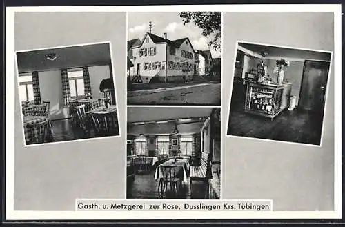 AK Dusslingen, Gasthaus und Metzgerei zur Rose, Innen- und Aussenansichten