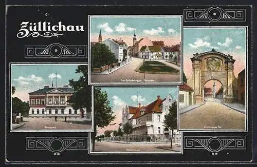 AK Züllichau, Postamt, Kreishaus, Grünberger Torplatz, Crossener Tor
