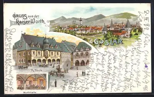 Lithographie Goslar, Ortsansicht, Th. Bode Kaiser Worth, Worthhalle