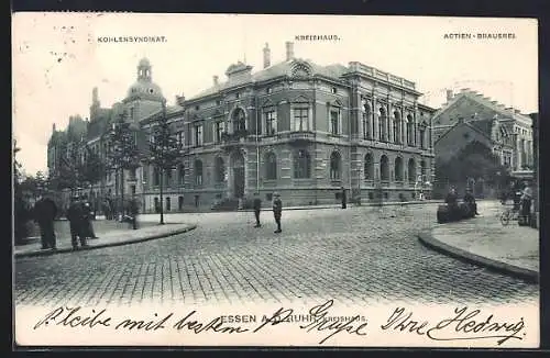 AK Essen a. d. Ruhr, Strassenpartie am Kohelnsyndikat, Kreishaus und Actien-Brauerei