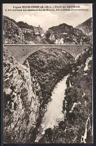 AK Saorge, Ligne Nice-Coni, Pont de Saorge sur la Roya à 60 mètres de hauteur et 40 mètres d`ouverture