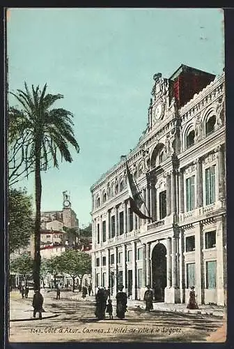 AK Cannes, Hôtel-de-ville et le Suquet