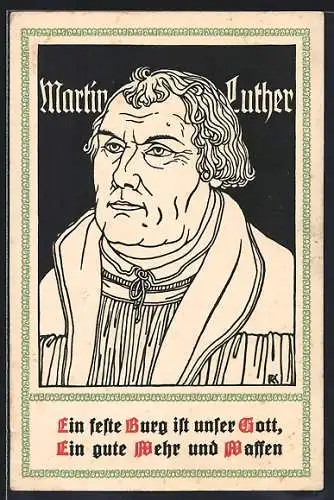 AK Martin Luther, Eine feste Burg ist unser Gott...