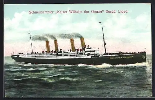 AK Schnelldampfer Kaiser Wilhelm der Grosse d. Nordd. Lloyd auf hoher See