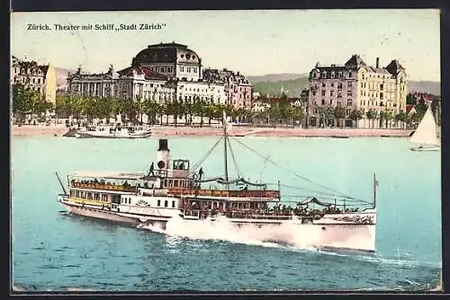 AK Zürich, Theater mit Schiff Stadt Zürich